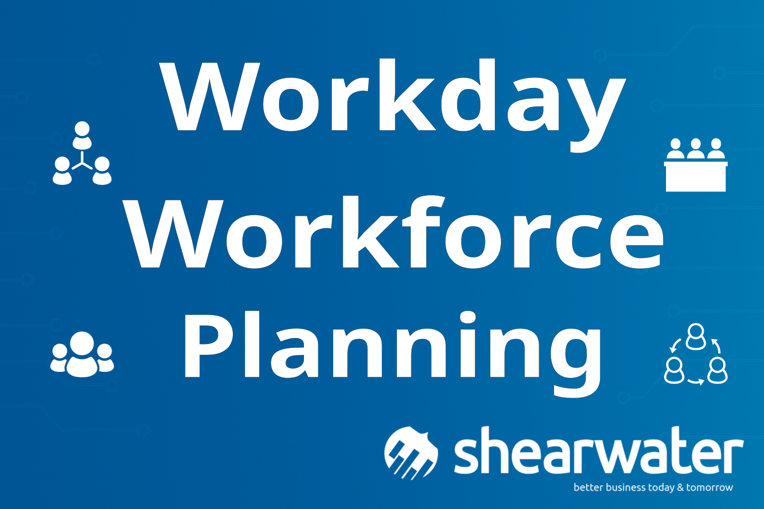 Workday Workforce Planning - 業務配分：人員管理